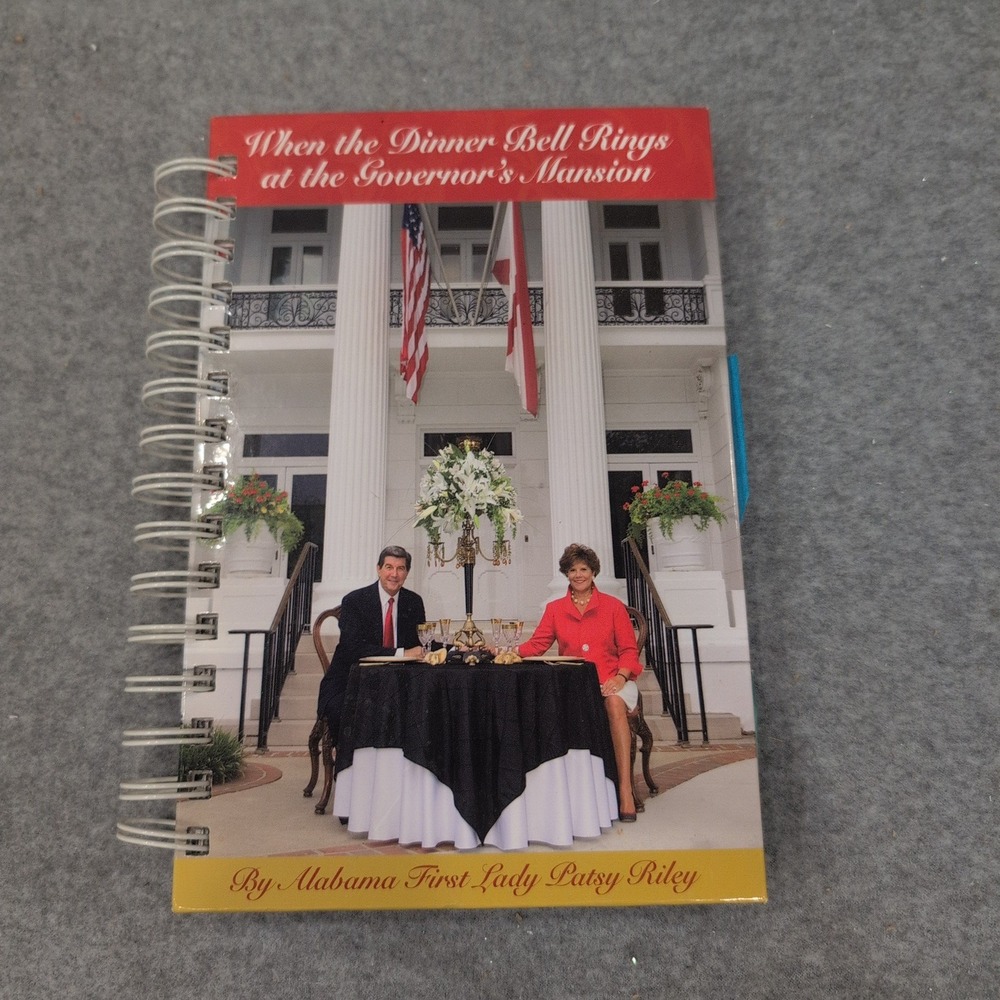 When the Dinner Bell Rings at the Governor's Mansion Patsy Riley AL Cookbook - Picture 1 of 4